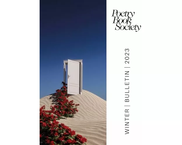 Poetry Book Society Winter 2023 Bulletin