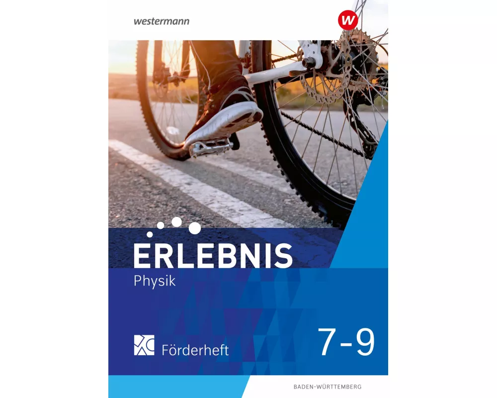Erlebnis Physik 7-9. Förderheft. Für Baden-Württemberg
