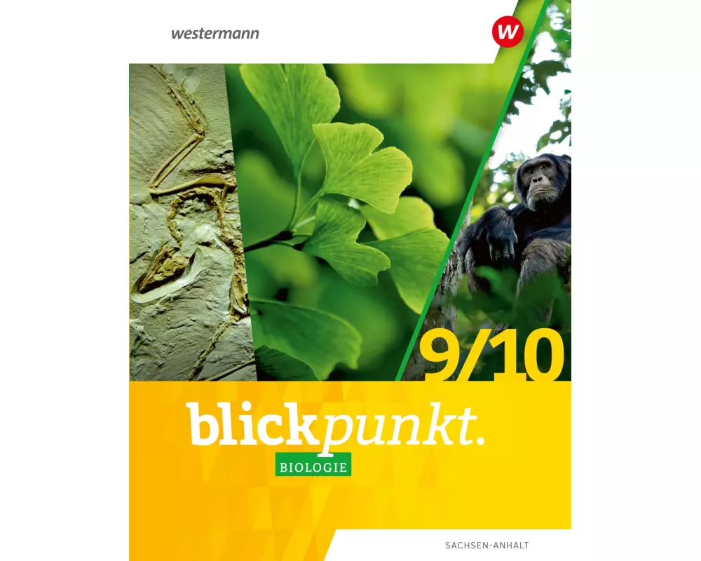 Blickpunkt Biologie 9 / 10. Schulbuch. Für Sachsen-Anhalt
