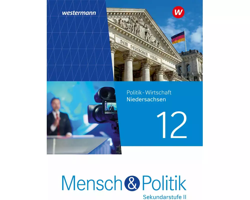 Mensch und Politik SII 12. Schulbuch . Für Niedersachsen