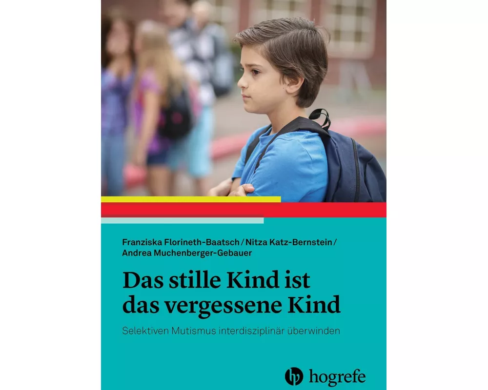 Das stille Kind ist das vergessene Kind