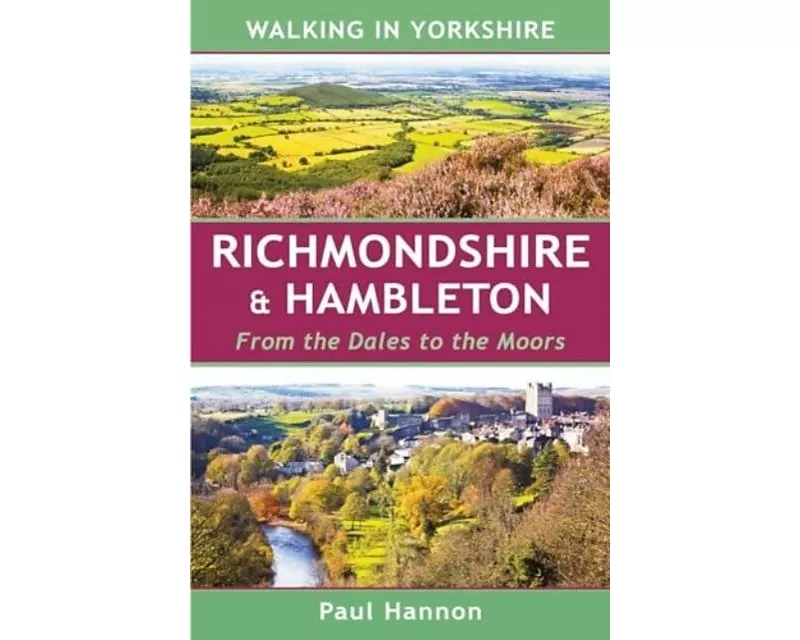 Walking in Yorkshire: Richmondshire & Hambleton
