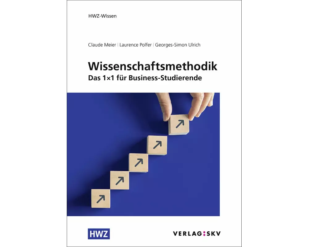 Wissenschaftsmethodik - Das 1x1 für Busienss-Studierende