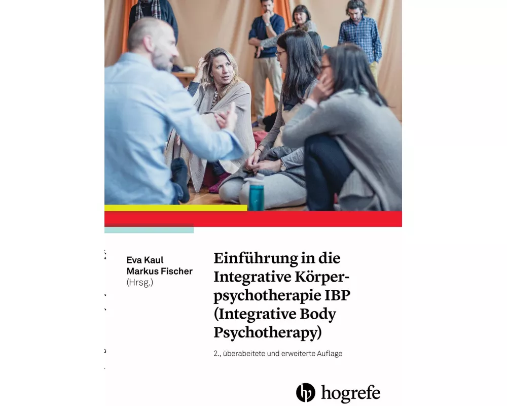 Einführung in die Integrative Körperpsychotherapie IBP (Integrative Body Psychotherapy)