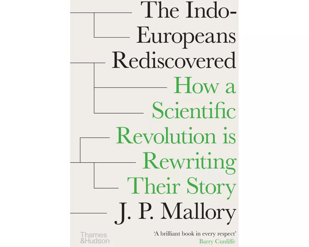 The Indo-Europeans Rediscovered