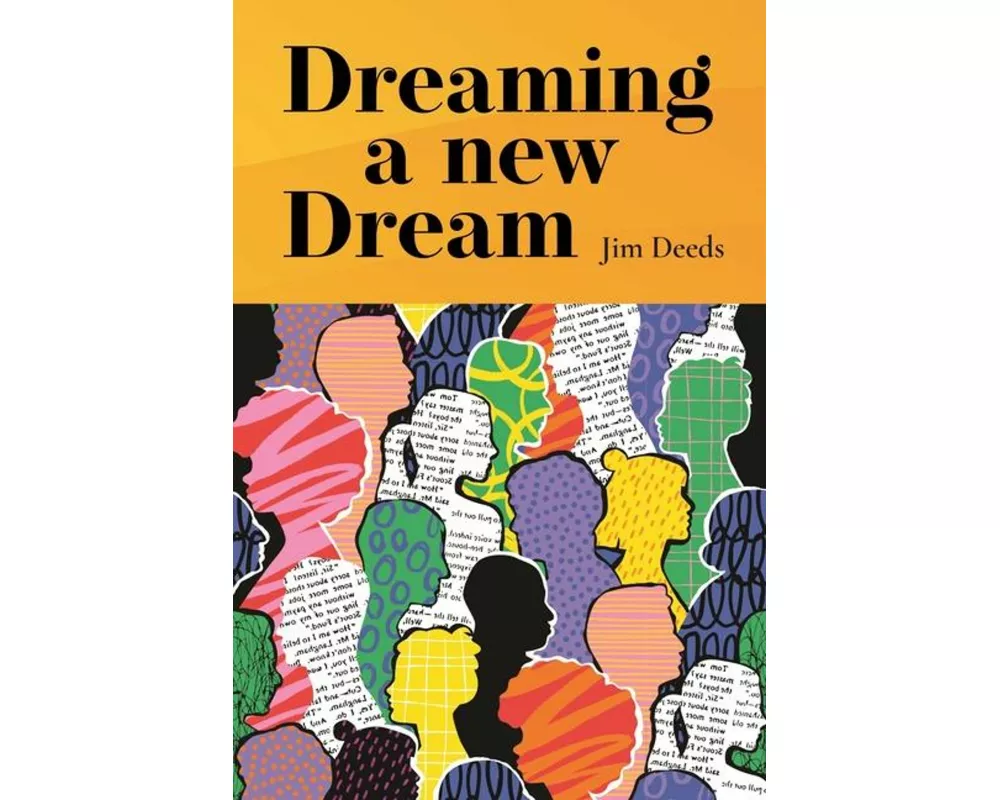 Dreaming a New Dream