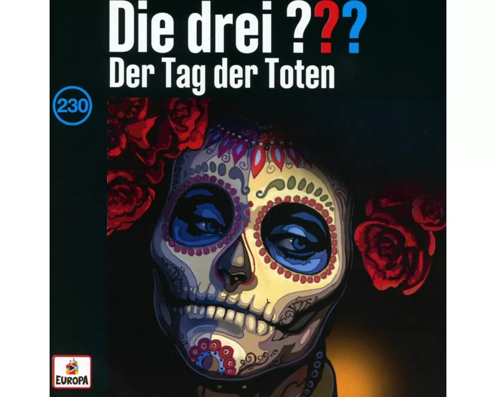 Die drei ??? 230: Der Tag der Toten (Fragezeichen)