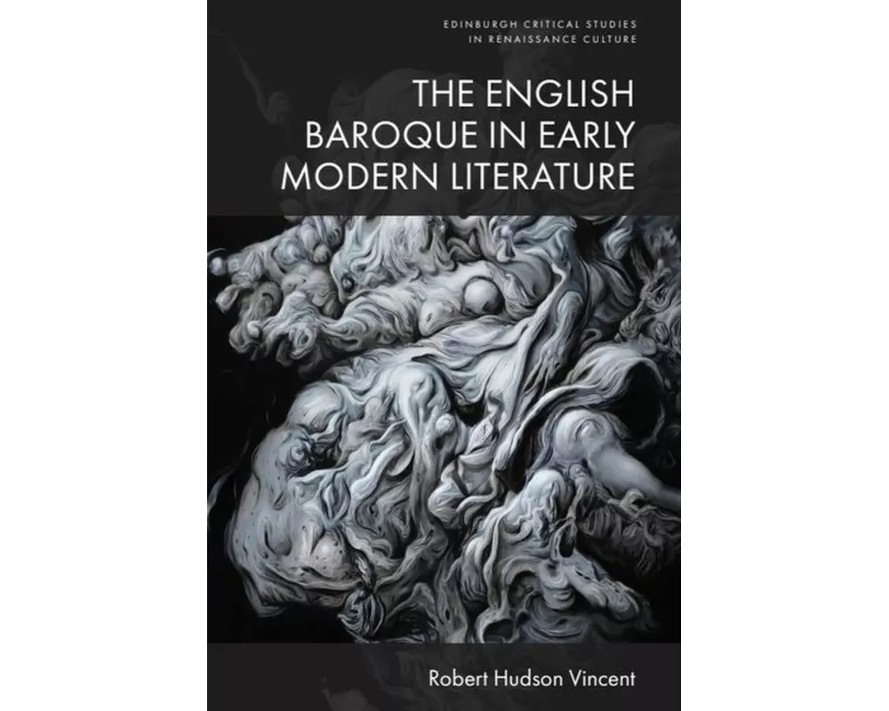 The English Baroque in Early Modern Literature