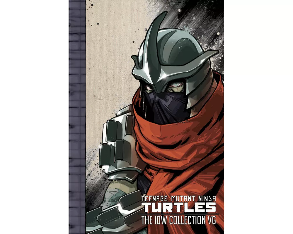 Teenage Mutant Ninja Turtles: The IDW Collection Volume 6