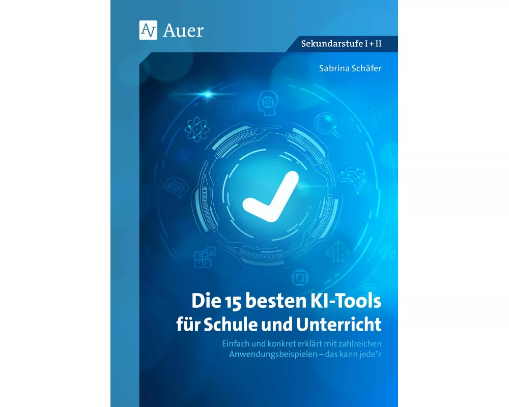 Die 15 besten KI-Tools für Schule und Unterricht