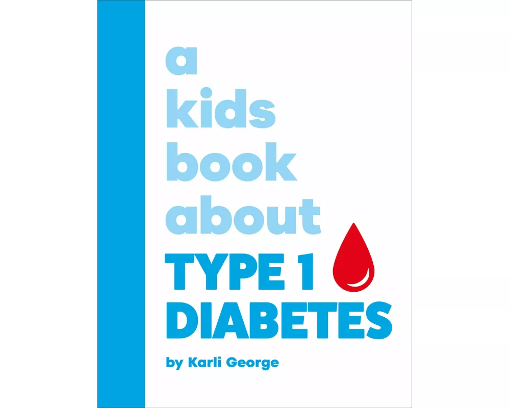 A Kids Book About Type 1 Diabetes