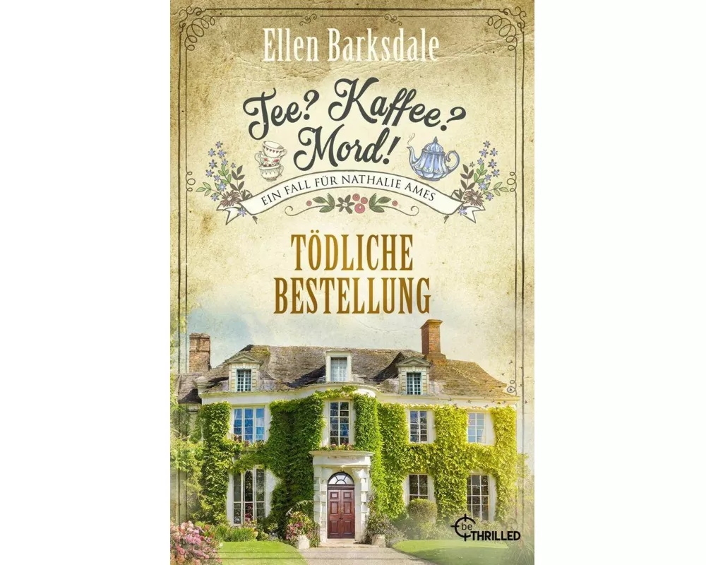 Tee? Kaffee? Mord! Tödliche Bestellung