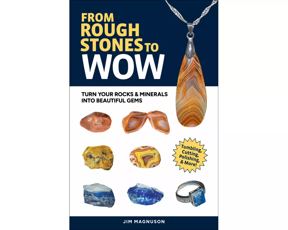 From Rough Stones to Wow