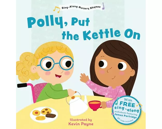 Polly Put the Kettle On (Sing-Along Nursery Rhymes)
