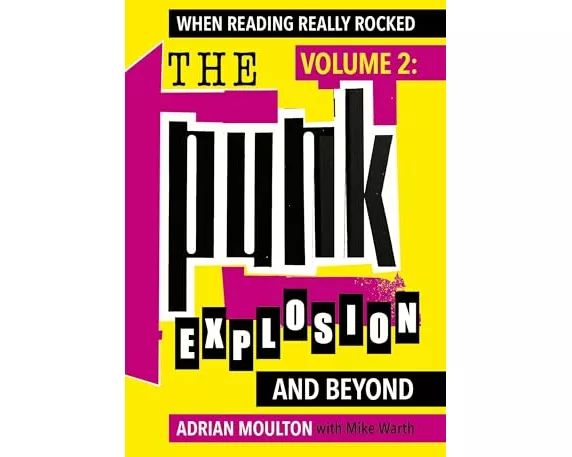 When Reading Really Rocked, volume 2: The Punk Explosion and Beyond