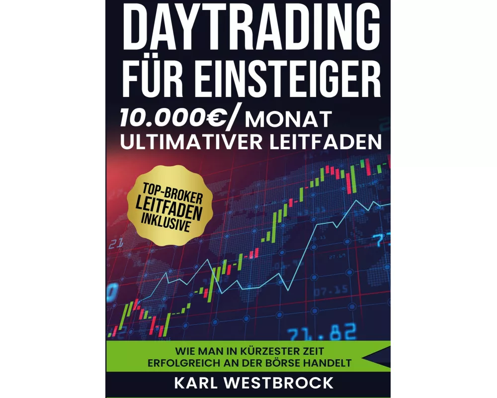 Daytrading für Einsteiger - Das große Handbuch