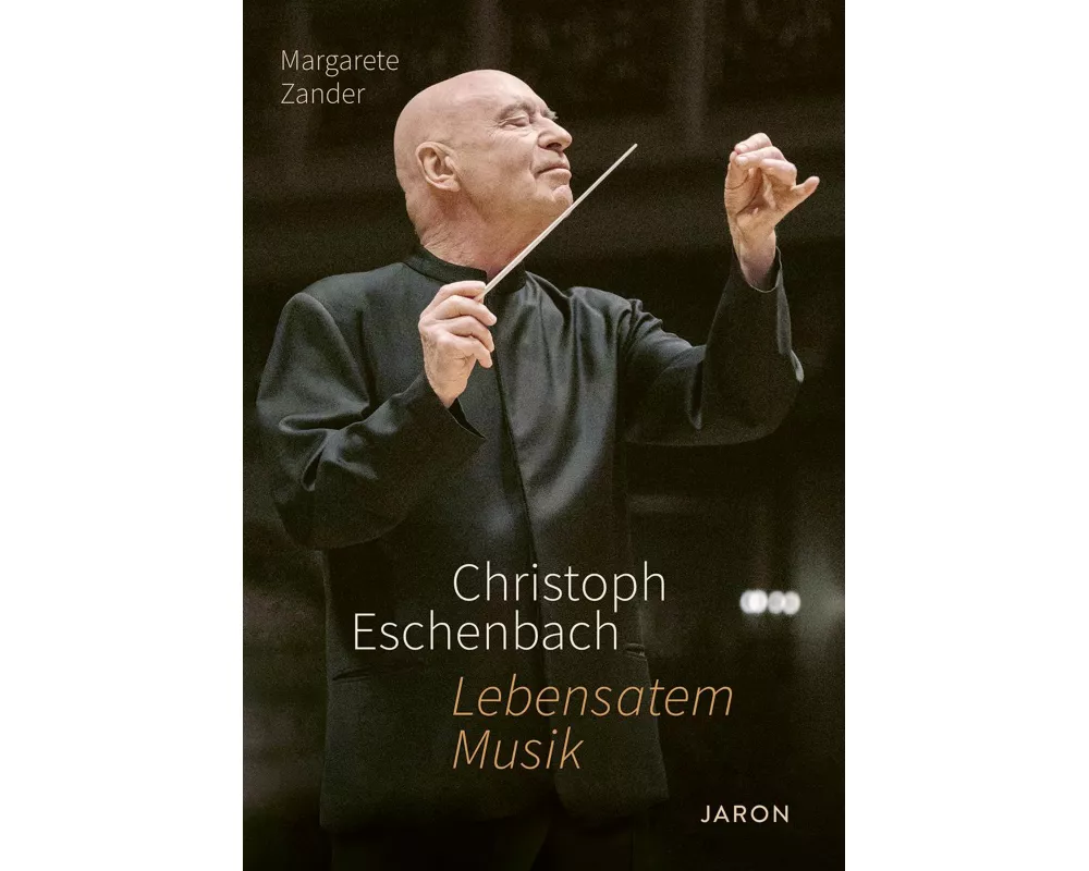 Christoph Eschenbach - Lebensatem Musik