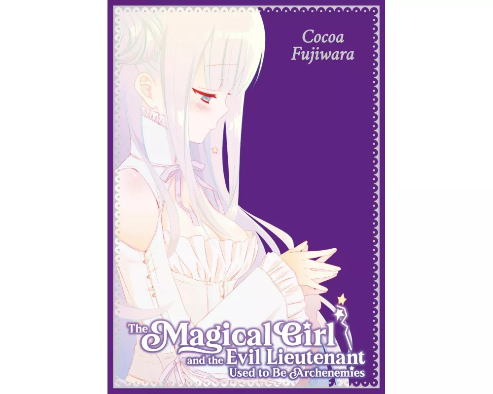 The Magical Girl and the Evil Lieutenant Used to Be Archenemies (Sammelband, deutsche Ausgabe)