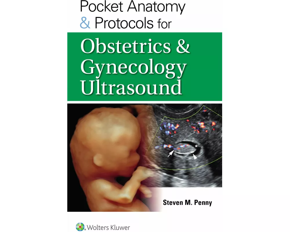 Pocket Anatomy & Protocols for Obstetrics & Gynecology Ultrasound