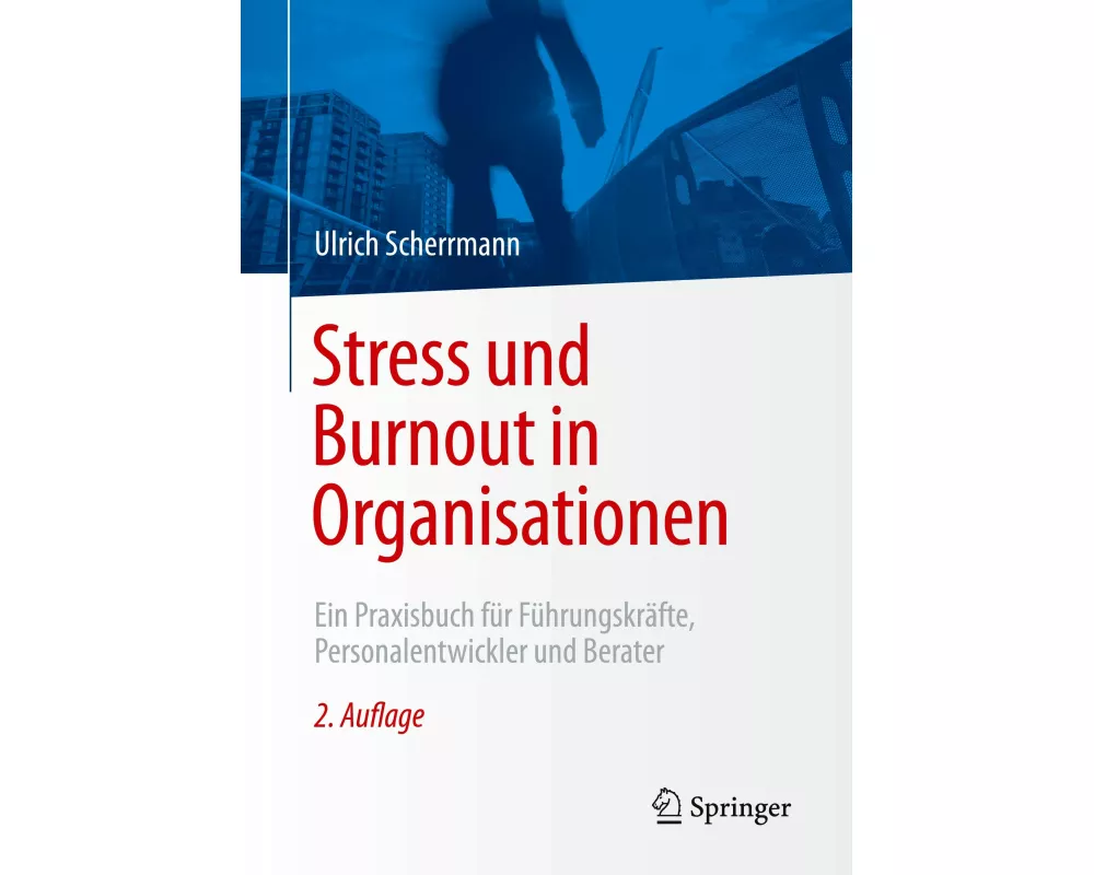 Stress und Burnout in Organisationen