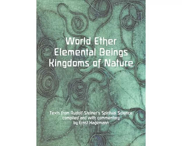 World Ether, Elemental Beings, Kingdoms of Nature