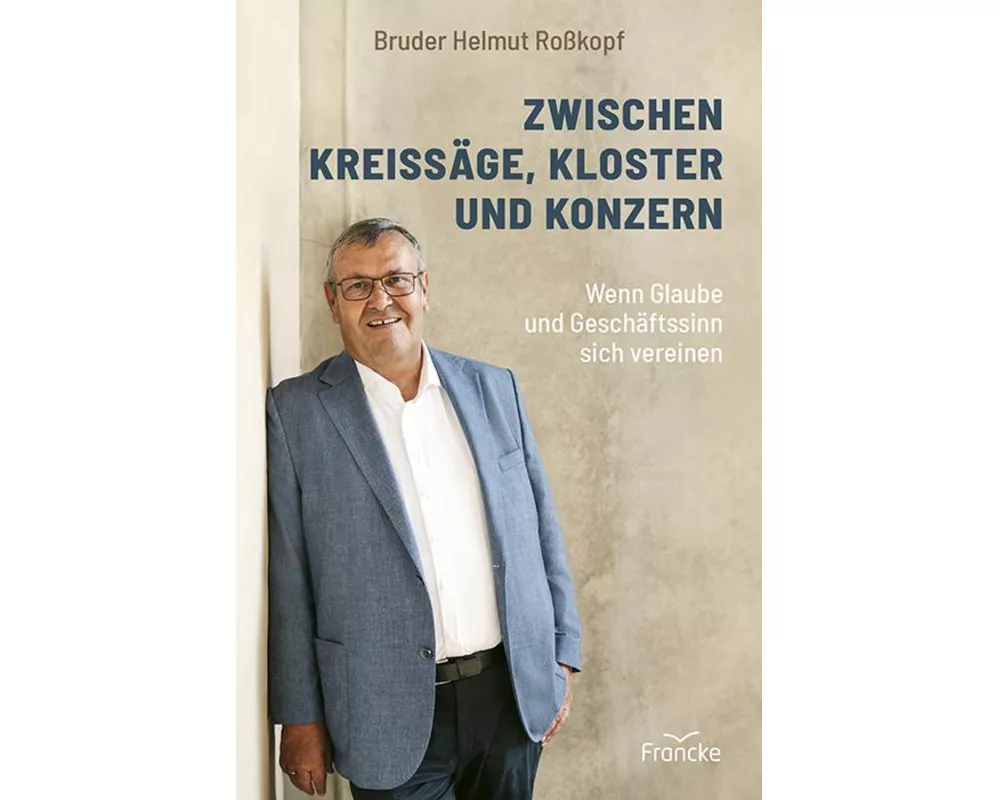 Zwischen Kreissäge, Kloster und Konzern