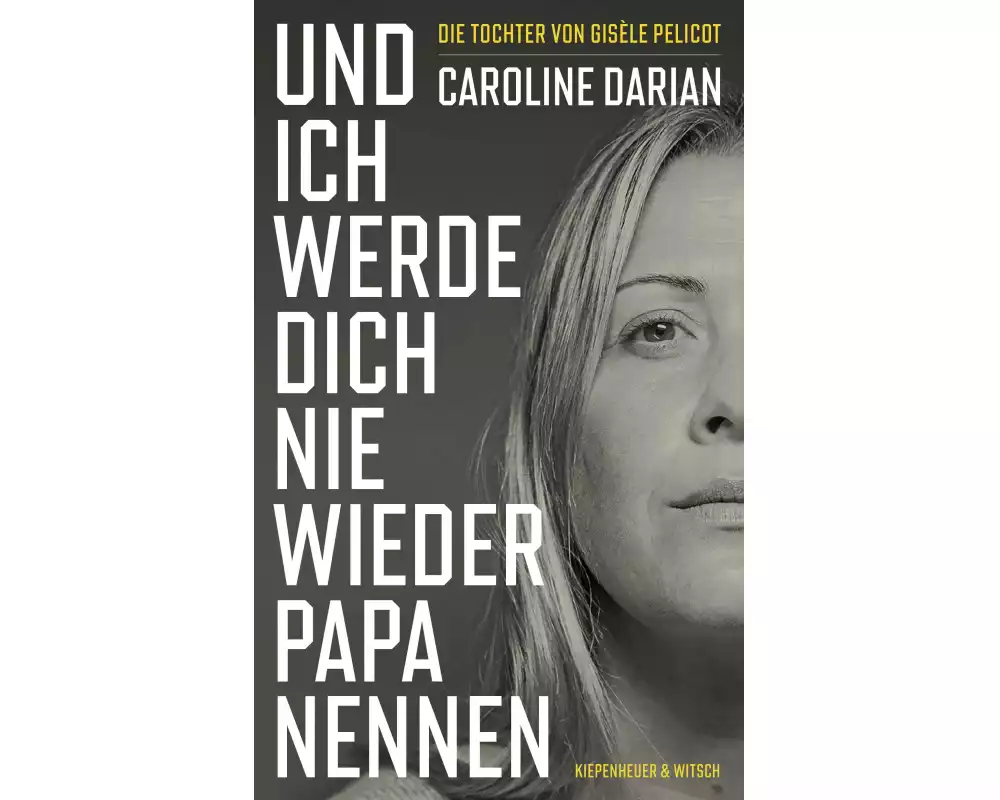 Und ich werde dich nie wieder Papa nennen