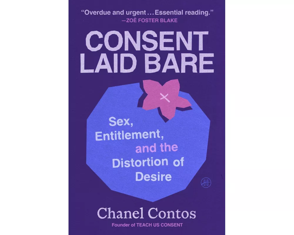Consent Laid Bare