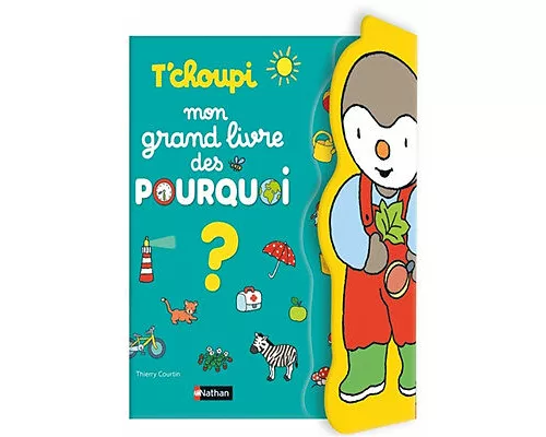 T'choupi Mon grand livre des pourquoi?
