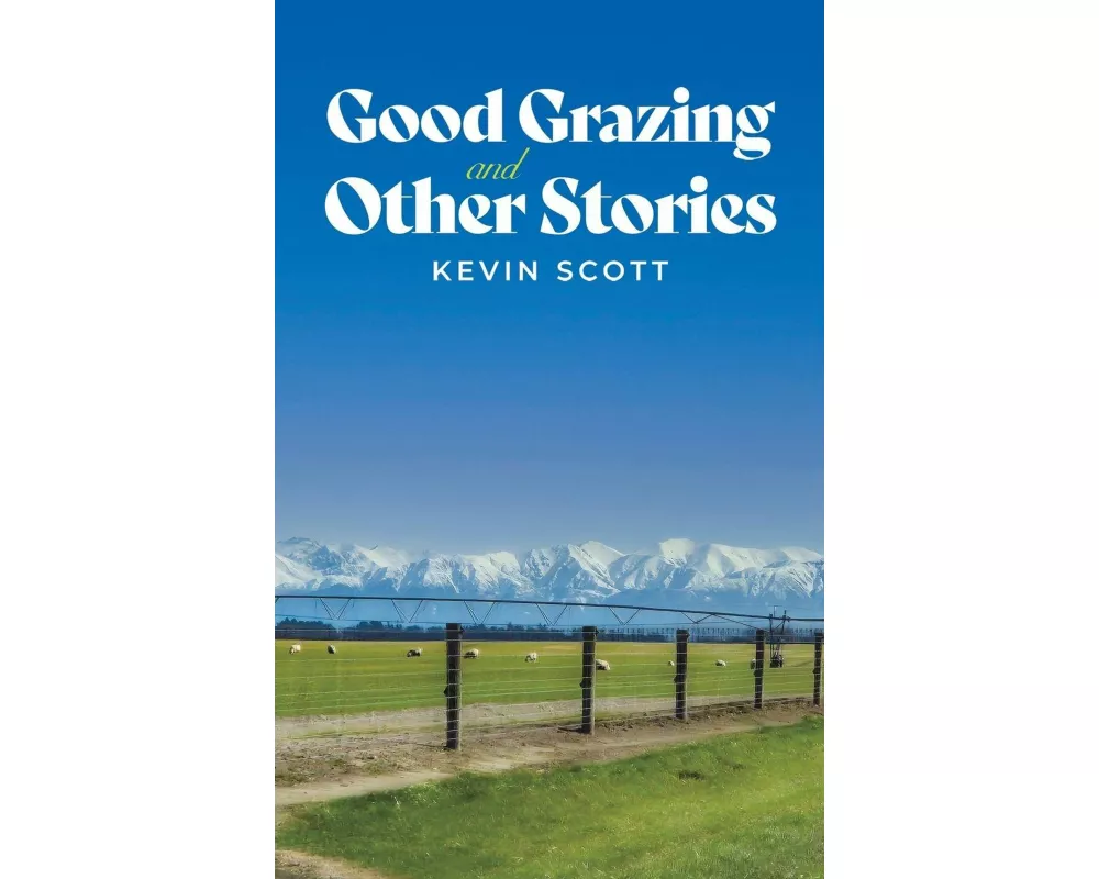 Good Grazing and Other Stories