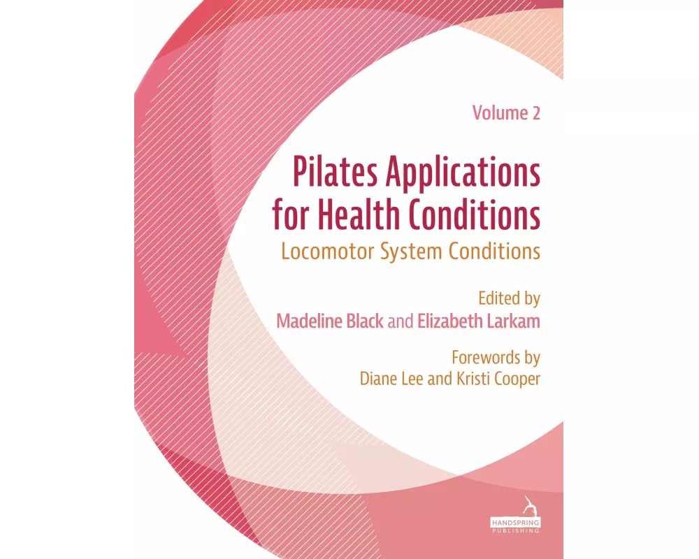 Pilates Applications for Health Conditions Volume 2