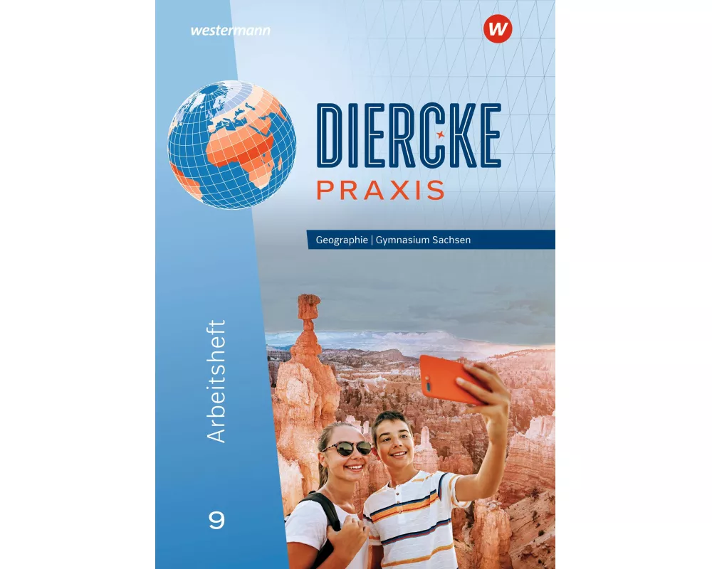 Diercke Praxis SI 9. Arbeitsheft. Ausgabe für Gymnasien in Sachsen