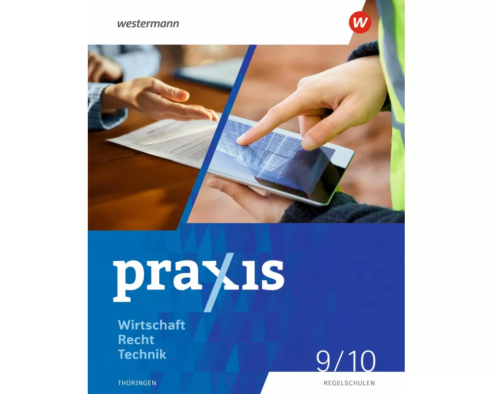 Praxis WRT 9 / 10. Schulbuch. Regelschulen. Thüringen