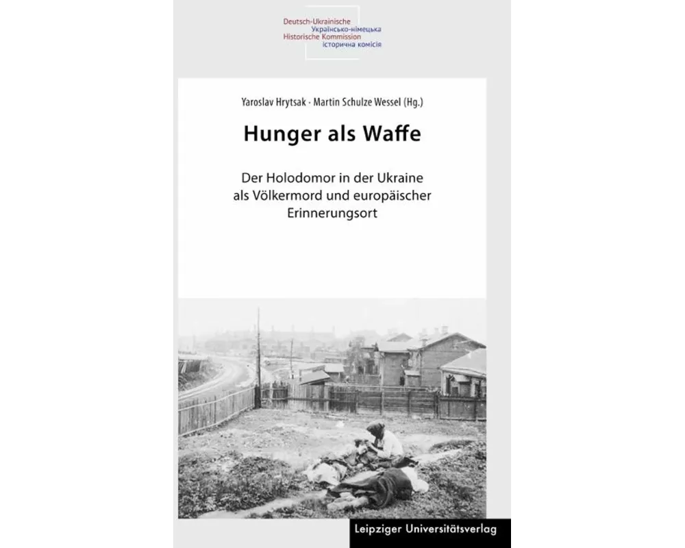 Hunger als Waffe