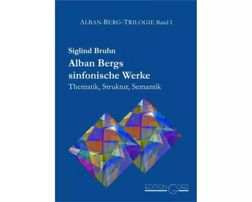 Alban Bergs sinfonische Werke