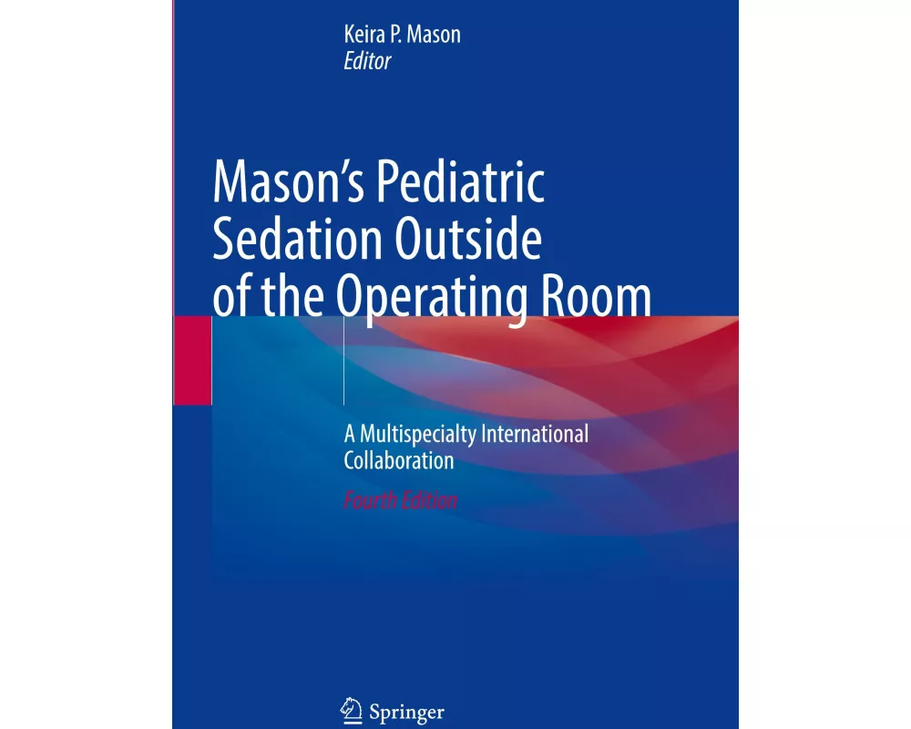 Mason's Pediatric Sedation Outside of the Operating Room
