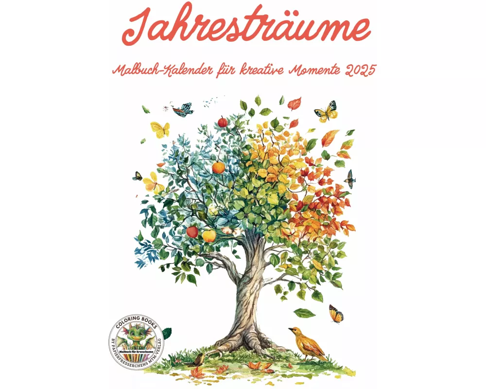Jahresträume - Malbuch-Kalender für kreative Momente 2025