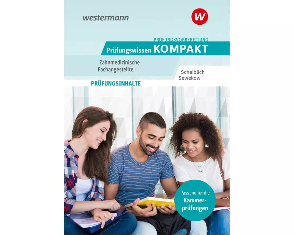 Prüfungsvorbereitung Prüfungswissen KOMPAKT - Zahnmedizinische Fachangestellte