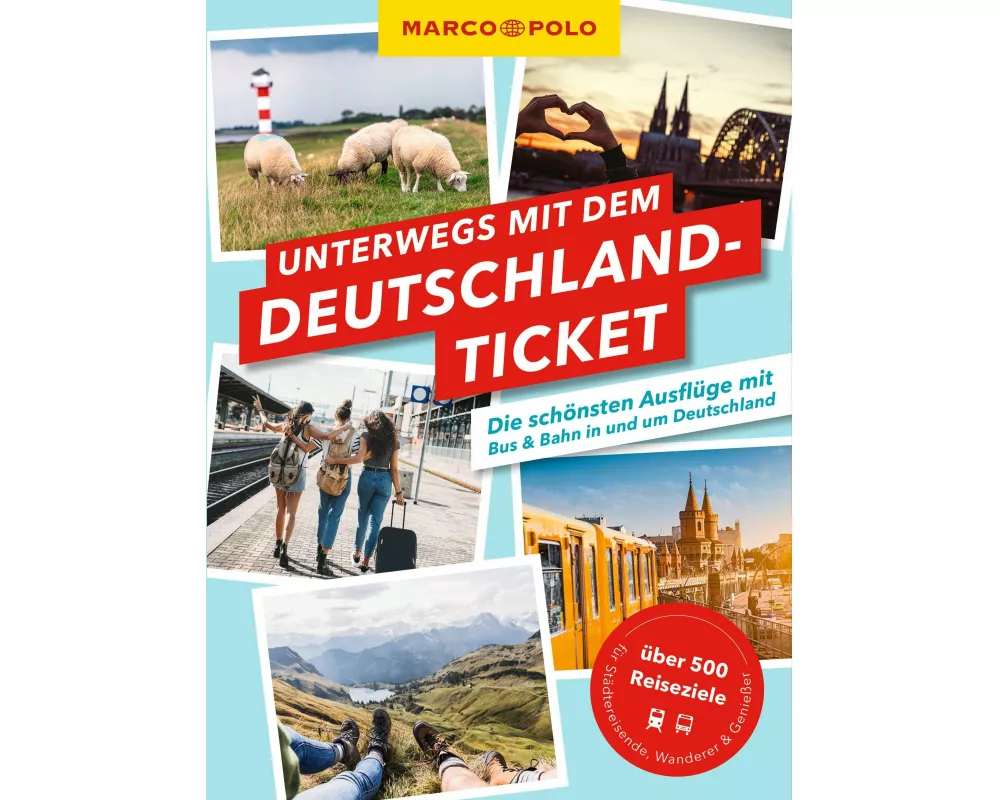 MARCO POLO Unterwegs mit dem Deutschlandticket