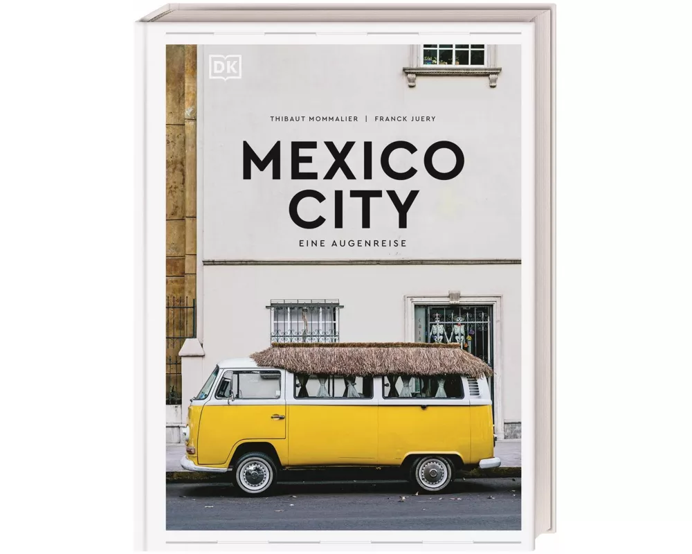 Mexico City. Eine Augenreise