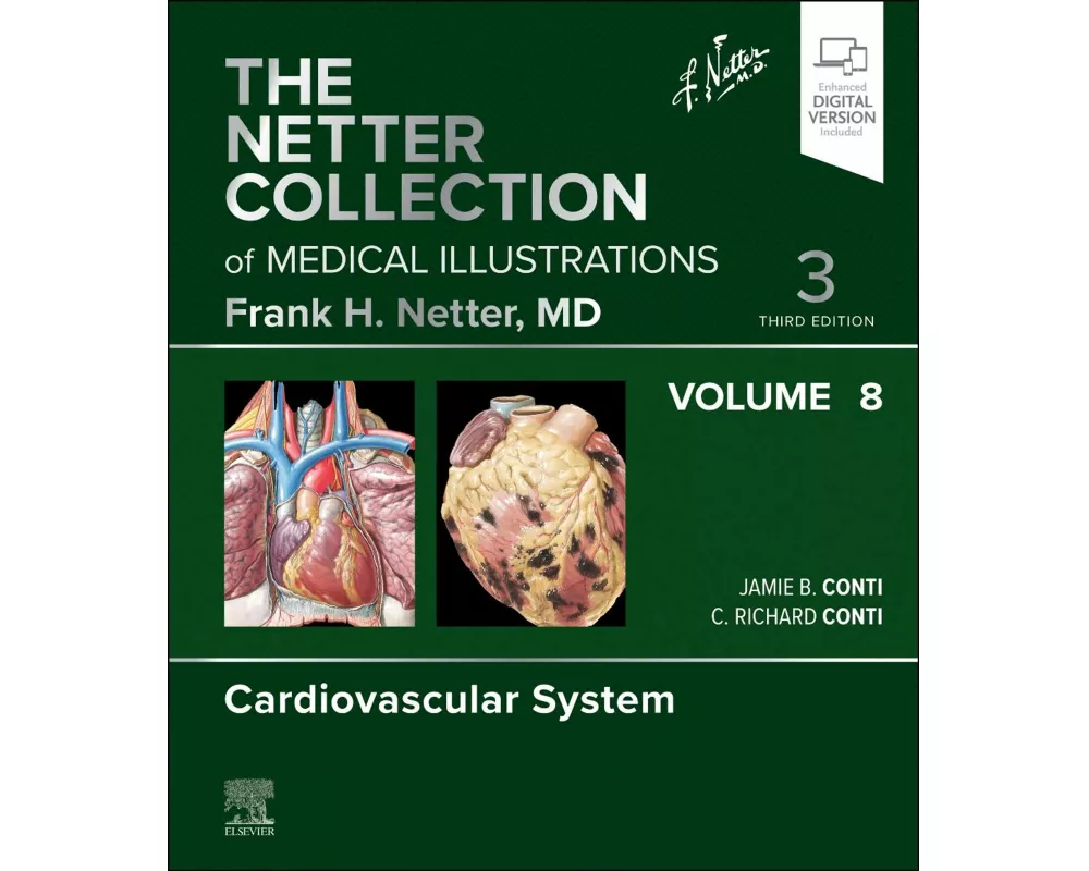 The Netter Collection of Medical Illustrations: Cardiovascular System, Volume 8