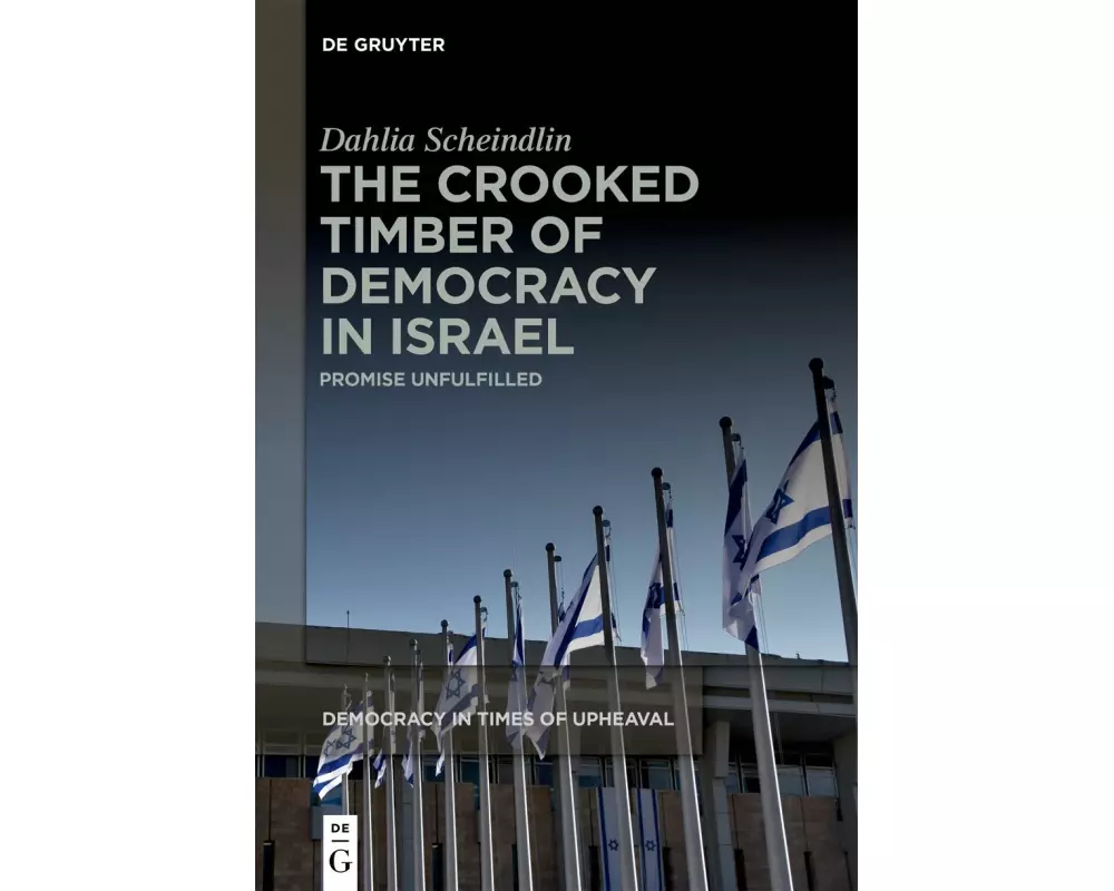 The Crooked Timber of Democracy in Israel