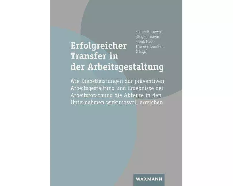 Erfolgreicher Transfer in der Arbeitsgestaltung