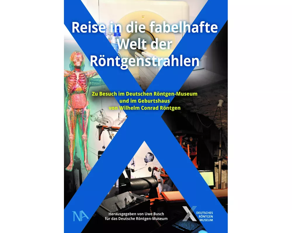 Reise in die fabelhafte Welt der Röntgenstrahlen