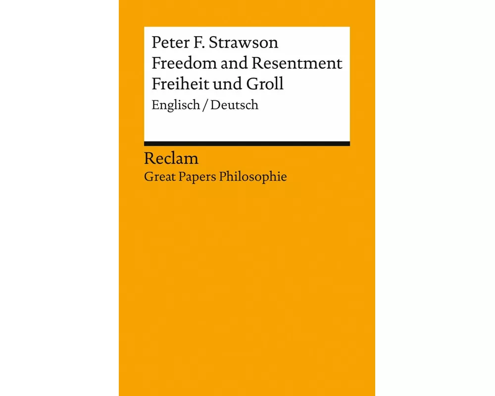 Freedom and Resentment / Freiheit und Groll. Englisch/Deutsch