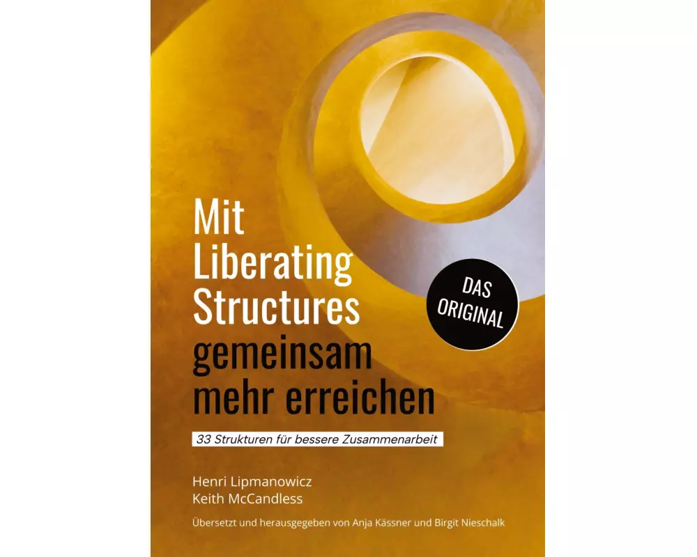 Mit Liberating Structures gemeinsam mehr erreichen
