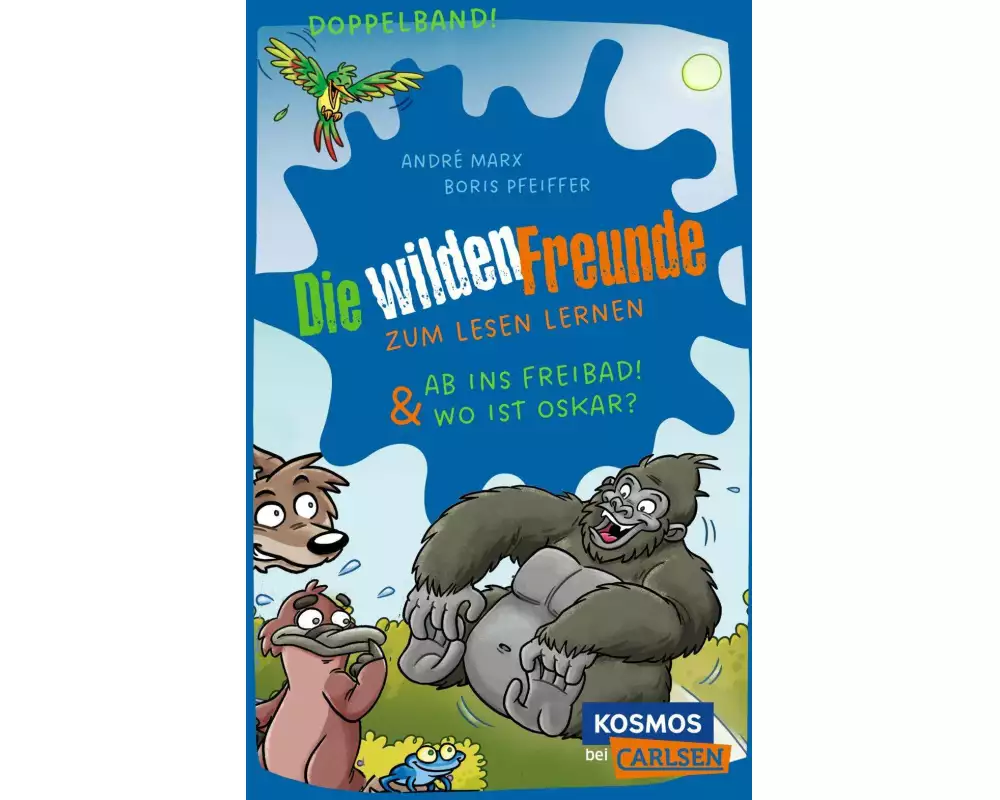 Die wilden Freunde: Doppelband. Enthält die Bände: Ab ins Freibad! / Wo ist Oskar?