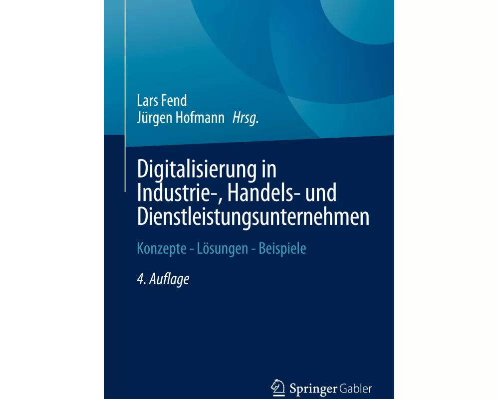 Digitalisierung in Industrie-, Handels- und Dienstleistungsunternehmen