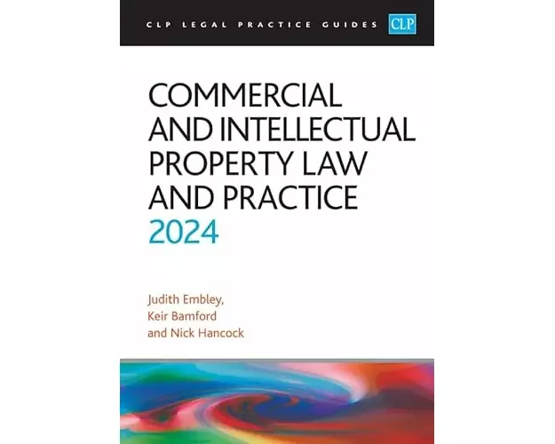 Commercial and Intellectual Property Law and Practice 2024