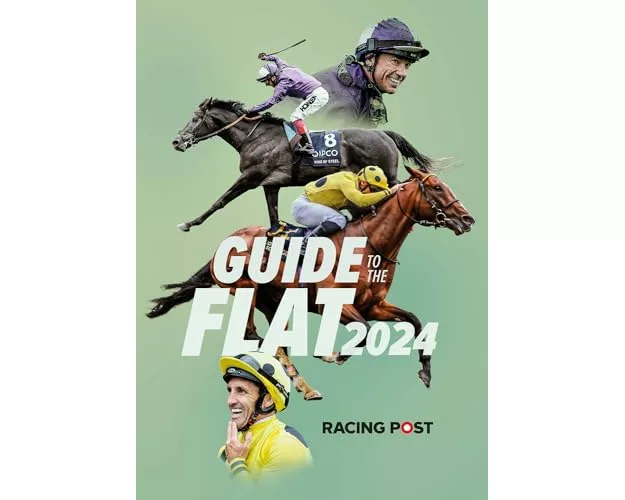 Racing Post Guide to the Flat 2024